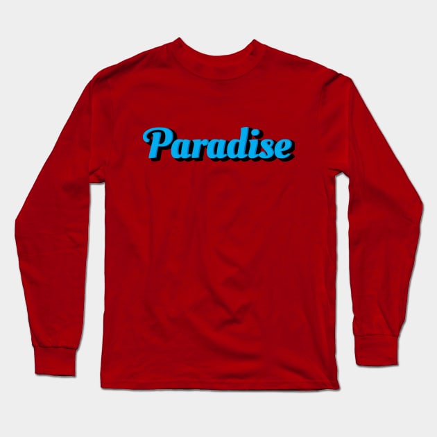 Paradise Long Sleeve T-Shirt by Jiestore